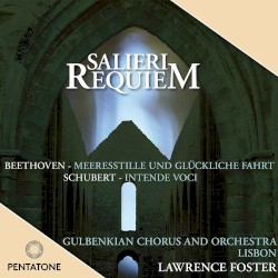 Salieri: Requiem / Beethoven: Meeresstille und glückliche Fahrt / Schubert: Intende voci