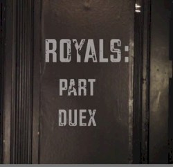 ROYALS: Part Deux