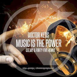 Music Is the Power (Cèèjay & Forty‐Five remix)