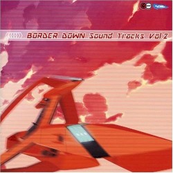 Border Down Sound Tracks, Volume 2