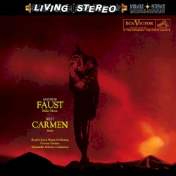 Gounod: Faust Ballet Music / Bizet: Carmen Suite