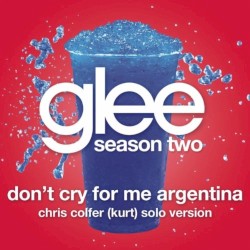 Don't Cry for Me Argentina (Glee Cast - Kurt/Chris Colfer Solo version)