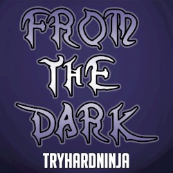 From the Dark