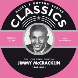 Blues & Rhythm Series: The Chronological Jimmy McCracklin - 1948-1951