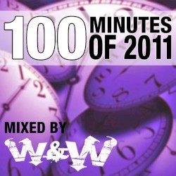 100 Minutes of 2011 – Selected and Mixed by W&W