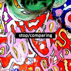 Stop Comparing