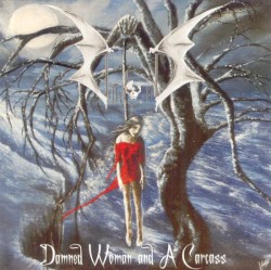 Damned Woman and a Carcass