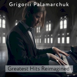 Greatest Hits Reimagined