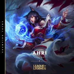 Ahri, the Nine‐Tailed Fox (Champion Theme)