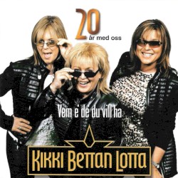 Vem e' de du vill ha