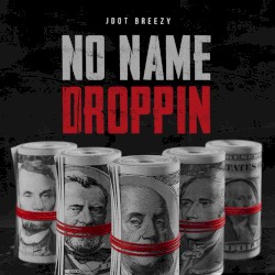 No Name Droppin