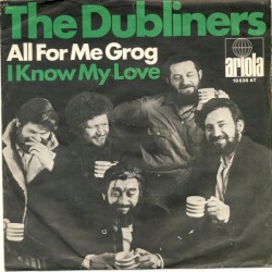 All For Me Grog / I Know My Love