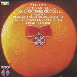 Prokofiev: Lieutenant Kije Suite / Love for Three Oranges Suite / Stravinsky: Suites nos. 1 and 2 for Small Orchestra