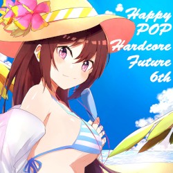 Happy POP Hardcore Future 6th