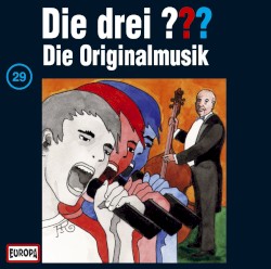 Die drei ??? 29: Die Originalmusik