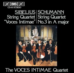 Sibelius: String Quartet "Voces intimae" / Schumann: String Quartet no. 3 in A major