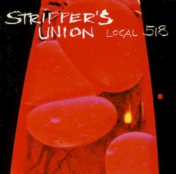 Stripper’s Union Local 518