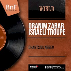 Chants du Negev (mono version)