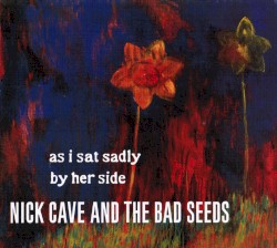 As I Sat Sadly by Her Side