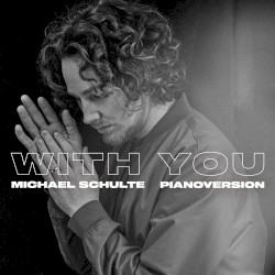 With You (Piano Version)