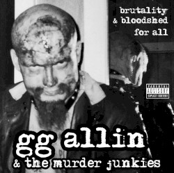 Brutality & Bloodshed for All