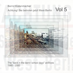 Achtung! Sie betreten jetzt West-Berlin, Vol 5