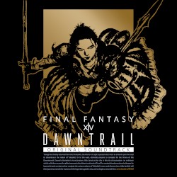DAWNTRAIL: FINAL FANTASY XIV ORIGINAL SOUNDTRACK