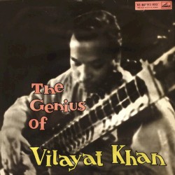 The Genius of Vilayat Khan