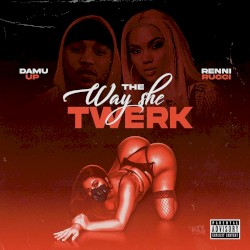 The Way She Twerk