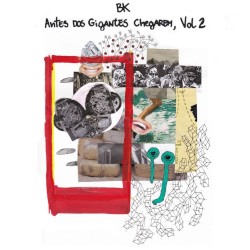 Antes dos Gigantes Chegarem Vol. 2