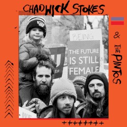 Chadwick Stokes & The Pintos