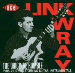 The Original Rumble Plus 22 Other Storming Guitar Instrumentals