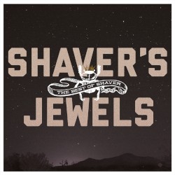 Shaver's Jewels: The Best of Shaver