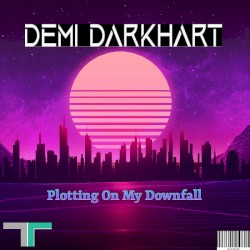 Plotting On My Downfall