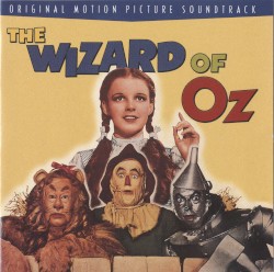 The Wizard of Oz: Original Motion Picture Soundtrack