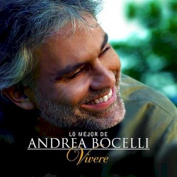 Lo mejor de Andrea Bocelli: Vivere