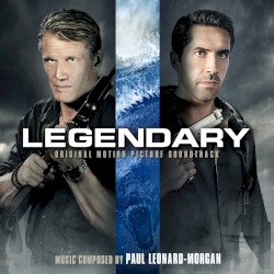Legendary: Original Motion Picture Soundtrack