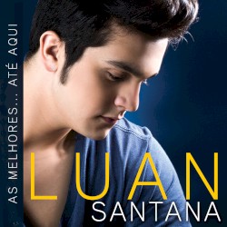 As melhores… até aqui