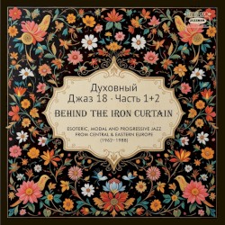 Spiritual Jazz 18: Behind the Iron Curtain
