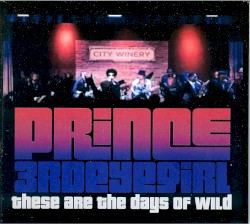 These Are the Days of Wild