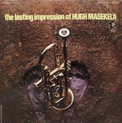 The Lasting Impression of Hugh Masekela