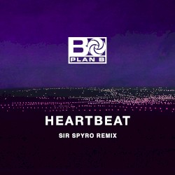 Heartbeat (Sir Spyro remix)