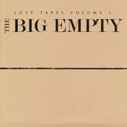 The Lost Tapes Volume 1: The Big Empty