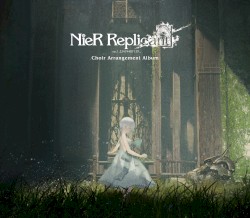 NieR Replicant ver.1.22474487139... Choir Arrangement Album