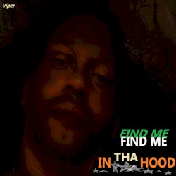 FIND ME In Tha HOOD