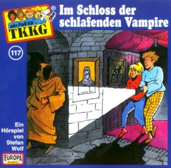 TKKG 117: Im Schloss der schlafenden Vampire