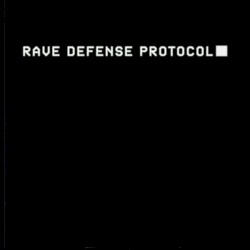 Rave Defense Protocol