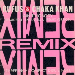 Ain’t Nobody (remixes)