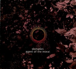 Slomatics / Agent of the Morai