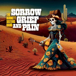 Sorrow Grief and Pain